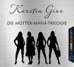 Die Mütter-Mafia-Trilogie, 12 Audio-CDs