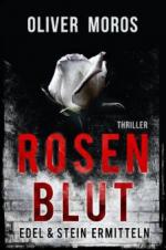 Rosenblut: Thriller