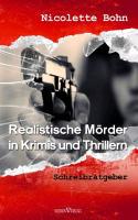 Realistische Mörder in Krimis und Thrillern