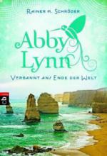 Abby Lynn 01 - Verbannt ans Ende der Welt