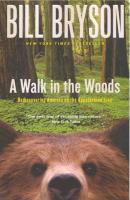 A Walk in the Woods: Rediscovering America on the Appalachian Trail