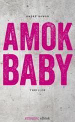 Amok Baby