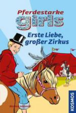 Erste Liebe, großer Zirkus