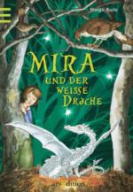 Mira und der weisse Drache