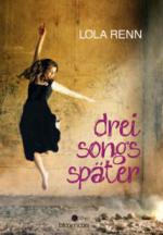 Drei Songs später - Lola Renn