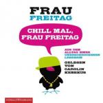 Chill mal, Frau Freitag, 3 Audio-CDs