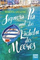 Signora Pia und das Lächeln des Meeres