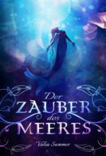 Der Zauber des Meeres