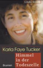 Karla Faye Tucker, Himmel in der Todeszelle