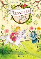 Die Feenschule 03. Ein Einhorn für Rosalie