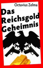 Das Reichsgold Geheimnis