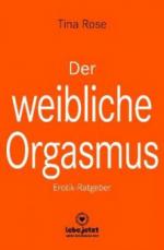 Der weibliche Orgasmus | Erotischer Ratgeber