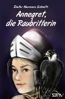 Annegret, die Raubritterin