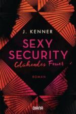 Sexy Security - Glühendes Feuer