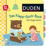 Duden - Das Klapp-Guck-Buch: Die Gegensätze