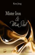 Mister Iron und Miss Steel