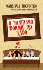 O Fantasma Dormiu Ao Lado