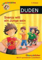 Lesedetektive Übungsbücher - Svenja will ein Junge sein, 2. Klasse