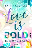 Love Is Bold - Du gibst mir Mut