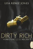 Dirty Rich - Verbotene Leidenschaft