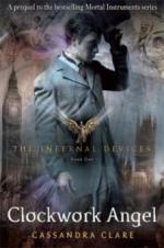 The Infernal Devices 1. Clockwork Angel