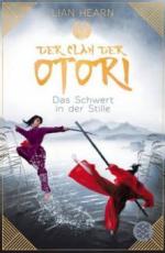 Der Clan der Otori 01. Das Schwert in der Stille