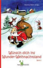 Wünsch dich ins Wunder-Weihnachtsland. Bd.3