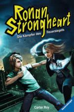 Ronan Strongheart, Band 1: Die Kämpfer des Feuersiegels