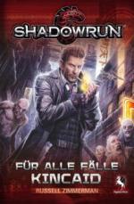 Shadowrun: Für alle Fälle Kincaid