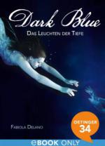 Dark Blue. Das Leuchten der Tiefe
