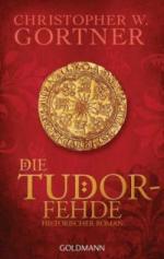 Die Tudor-Fehde - Christopher W. Gortner