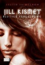 Jill Kismet, Blutige Vergeltung