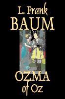 Ozma of Oz by L. Frank Baum, Fiction, Fantasy, Literary, Fairy Tales, Folk Tales, Legends & Mythology