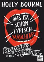 Spinster Girls - Was ist schon typisch Mädchen?