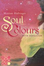 Soul Colours 2: Rote Rebellion