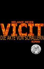 Vicit. Die Akte von Schallern