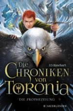 Die Chroniken von Toronia 01 - Die Prophezeiung