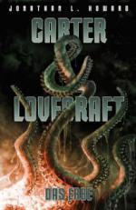 Carter & Lovecraft: Das Erbe