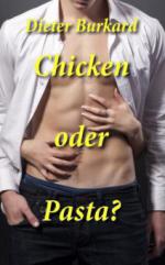 Chicken oder Pasta?