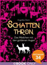 Schattenthron. Das Mädchen mit den goldenen Augen