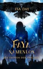 Faya Namenlos (Die Prequel zur Fantasyserie «Die Treppen der Ewigkeit»)