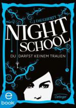 Night School. Du darfst keinem trauen