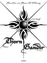 Chroniken von Chaos und Ordnung. Band 1: Thorn Gandir