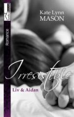 Liv & Aidan - Irresistible