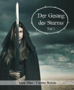 Der Gesang des Sturms, Teil 1