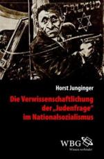Die Verwissenschaftlichung der "Judenfrage" im Nationalsozialismus