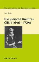Die jüdische Kauffrau Glikl (1646-1724)