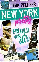 New York Pretty - Ein Bild von Dir