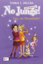 No Jungs! - Ups, ein Hexenbaby!