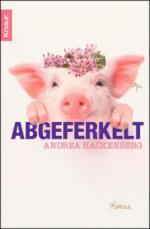 Abgeferkelt